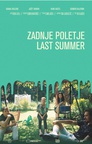 Plakat: Zadnje poletje (2020). Na fotografiji: Domen Blatnik, Diana Kolenc, Ivan Vastl, Jošt Vidrih