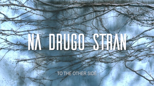 Trailer for Na drugo stran (2018).