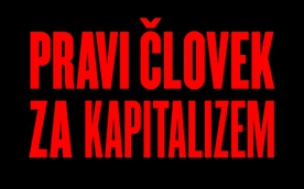 Kader iz filma Pravi človek za kapitalizem (2013)