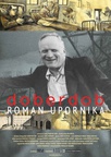 Plakat: Doberdob – roman upornika (2015). Na fotografiji: Prežihov Voranc