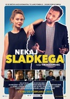 The poster for Nekaj sladkega (2023). In this photo:  Jelena Jovanova, Tin Vodopivec