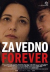 The poster for Za vedno (2008). In this photo:  Marjuta Slamič, Dejan Spasić