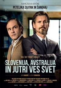 Plakat: Slovenija, Avstralija in jutri ves svet (2017). Na fotografiji: Jure Ivanušič, Aljoša Ternovšek