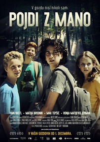 The poster for Pojdi z mano (2016). In this photo:  Matija David Brodnik, Ronja Matijevec Jerman, Mak Tepšić, Ivan Vastl
