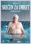 The poster for Srečen za umret (2012). In this photo:  Evgen Car