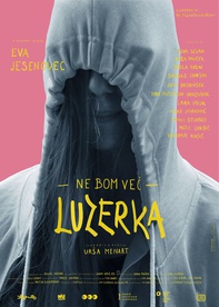 The poster for Ne bom več luzerka (2018).