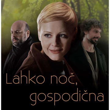 Plakat: Lahko noč, gospodična (2011). Na fotografiji: Polona Juh