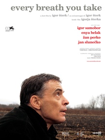 The poster for Every Breath you take (2007). In this photo:  Igor Samobor