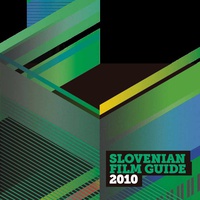 Slovenian Film Guide 2010
