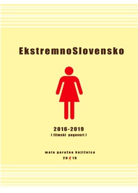 Ekstremno Slovensko 2016-2019