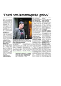 “Postali smo kinematografija igralcev”